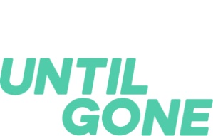 untilgone
